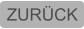 ZURÜCK